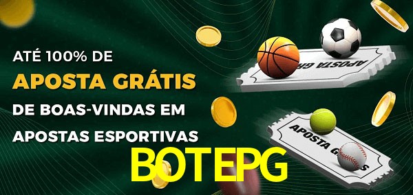 BOTEPG Ate 100% de Aposta Gratis
